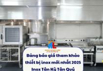 Bảng báo giá tham khảo thiết bị inox mới nhất 2025